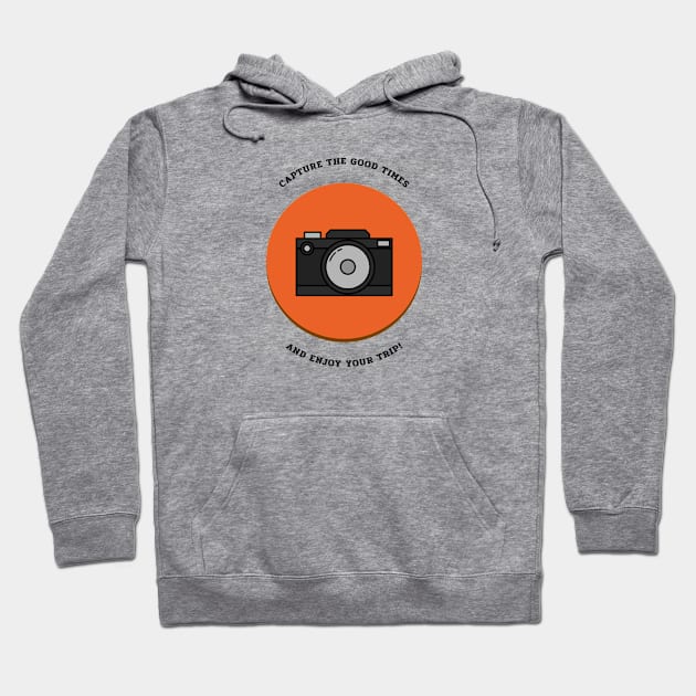 Capture The Good Times Hoodie by Mads' Store